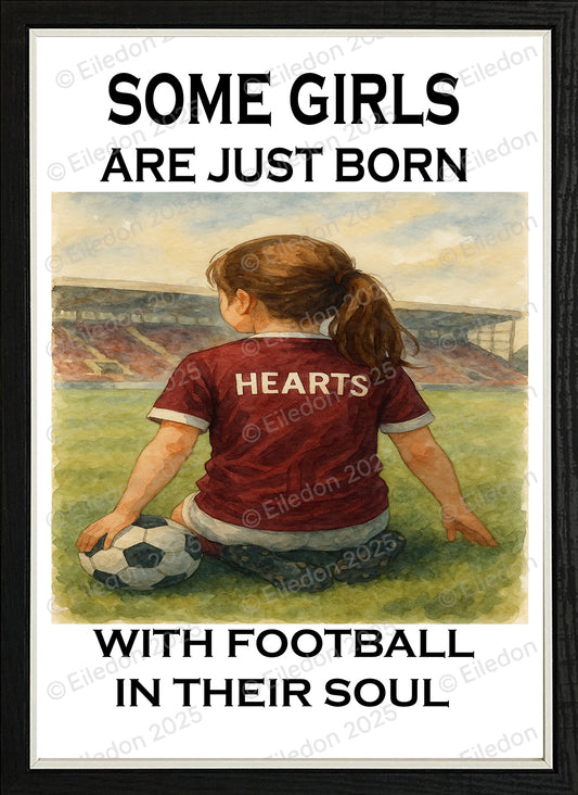 Framed Wall Art – Some Girls Have Football in Their Souls Hearts