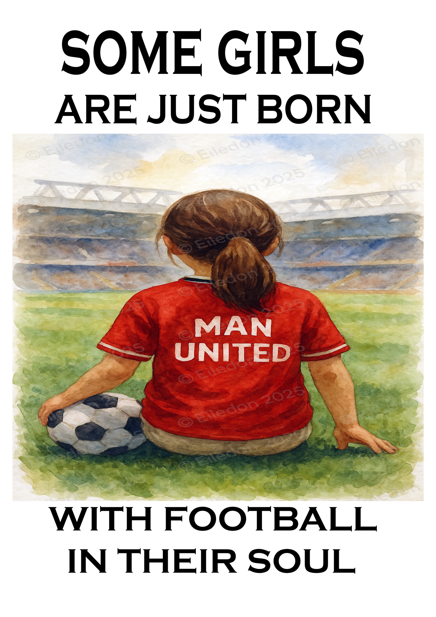 Framed Wall Art – Some Girls Have Football in Their Souls | Inspirational Football Print for Girls & Women