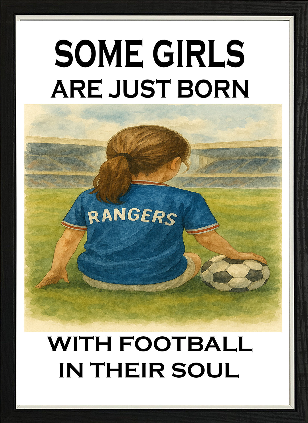 Framed Wall Art – Some Girls Have Football in Their Souls | Inspirational Football Print for Girls & Women